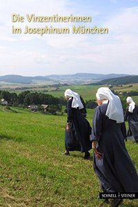 Die Vinzentinerinnen Im Josephinum Munchen