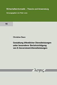 Gestaltung Offentlicher Dienstleistungen Unter Besonderer Berucksichtigung Von E-Government-Dienstleistungen