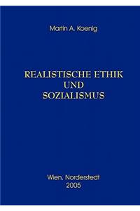Realistische Ethik und Sozialismus