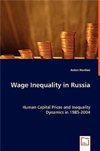 Wage Inequality in Russia
