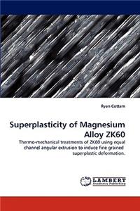 Superplasticity of Magnesium Alloy Zk60