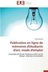 Publication En Ligne de Mémoires d'Étudiants d'Art, Mode d'Emploi