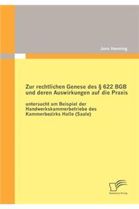 Zur rechtlichen Genese des § 622 BGB und deren Auswirkungen auf die Praxis