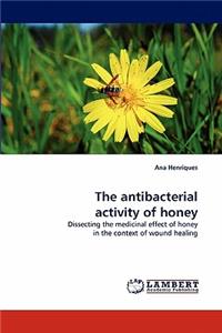 Antibacterial Activity of Honey