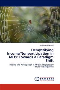 Demystifying Income/Nonparticipation in MFIs