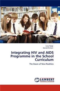 Integrating HIV and AIDS Programme in the School Curriculum