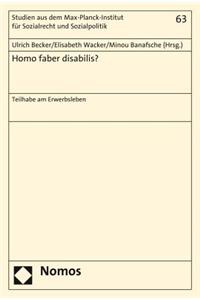 Homo Faber Disabilis?