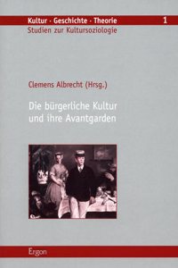 Die Burgerliche Kultur Und Ihre Avantgarden