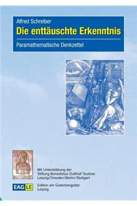 Die enttäuschte Erkenntnis