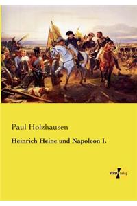 Heinrich Heine und Napoleon I.