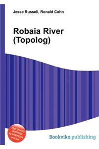 Robaia River (Topolog)