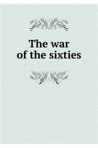 The war of the sixties