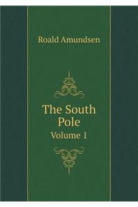 The South Pole Volume 1