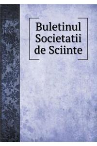 Buletinul Societatii de Sciinte