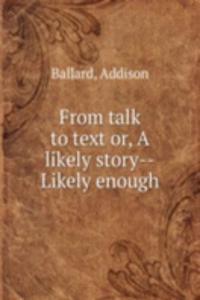 From talk to text