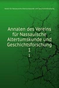 Annalen des Vereins fur Nassauische Altertumskunde und Geschichtsforschung