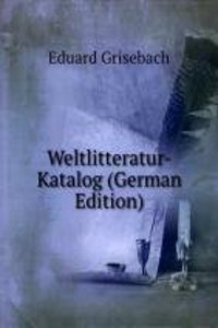 Weltlitteratur-Katalog (German Edition)