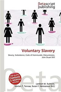 Voluntary Slavery