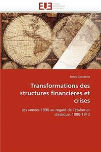 Transformations Des Structures Financi�res Et Crises