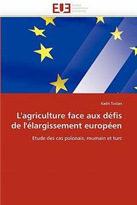 L''agriculture Face Aux Défis de l''élargissement Européen