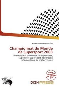 Championnat Du Monde de Supersport 2003