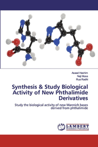 Synthesis & Study Biological Activity of New Phthalimide Derivatives