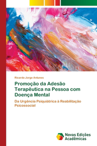 Promoção da Adesão Terapêutica na Pessoa com Doença Mental