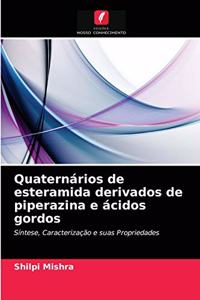 Quaternários de esteramida derivados de piperazina e ácidos gordos