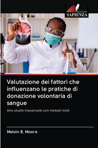 Valutazione dei fattori che influenzano le pratiche di donazione volontaria di sangue