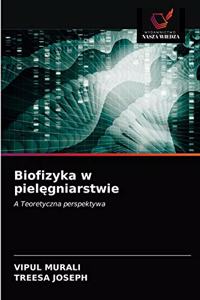 Biofizyka w pielęgniarstwie