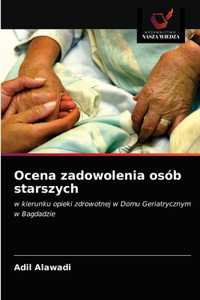 Ocena zadowolenia osób starszych