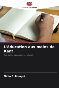 L'éducation aux mains de Kant
