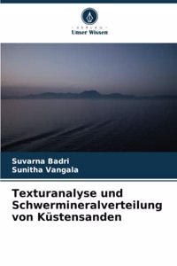 Texturanalyse und Schwermineralverteilung von Küstensanden