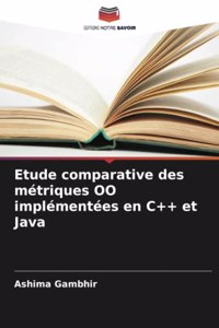 Etude comparative des métriques OO implémentées en C++ et Java