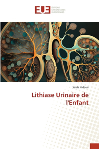 Lithiase Urinaire de l'Enfant