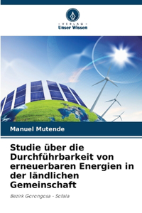 Studie über die Durchführbarkeit von erneuerbaren Energien in der ländlichen Gemeinschaft