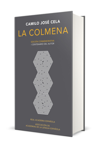 La colmena (Edición conmemorativa de la RAE y la ASALE) / The Hive. Commemorative Edition