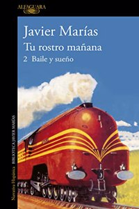 Tu rostro manana. 2 Baile y sueno