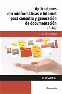 Aplicaciones microinformaticas e internet para consulta y generacion de documentacion