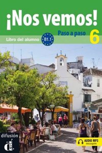 Nos vemos!: Nos Vemos! Paso a paso + audio MP3 descargable 6 (B1.1)