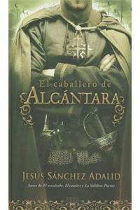 El Caballero de Alcantara = The Knight of Alcantara