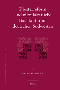 Klosterreform und mittelalterliche Buchkultur im deutschen Südwesten