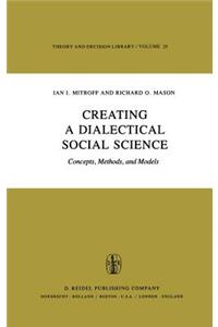 Creating a Dialectical Social Science