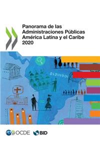 Panorama de Las Administraciones Públicas América Latina Y El Caribe 2020