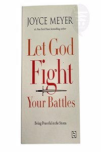 Let God Fight Your Battles