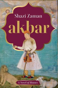Akbar a Novel of History