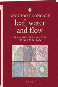 Ratna Books - 'Leaf, Water and Flow' by Avadhoot Dongare and Translated by Nadeem Khan