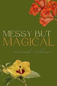 Messy but Magical