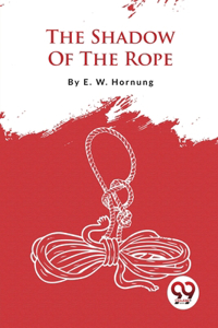 Shadow Of The Rope