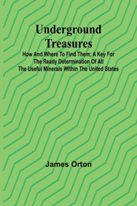 Underground Treasures